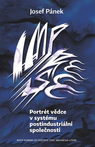 Portrét vědce v systému postindustriální společnosti - Josef Pánek