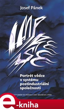 Portrét vědce v systému postindustriální společnosti - Josef Pánek