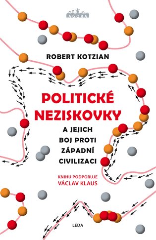 Politické neziskovky: A jejich boj proti západní civilizaci - Robert Kotzian