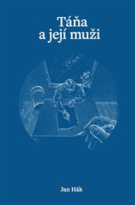 Táňa a její muži - Jan Hák