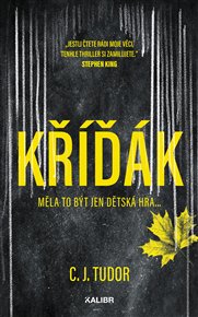Kříďák - C. J. Tudor