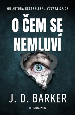 O čem se nemluví - J. D. Barker
