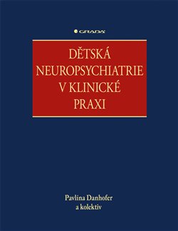 Dětská neuropsychiatrie v klinické praxi koupíte na Kosmas.cz