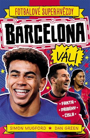 Barcelona FC. Fotbalové superhvězdy - Simon Mugford, Dan Green