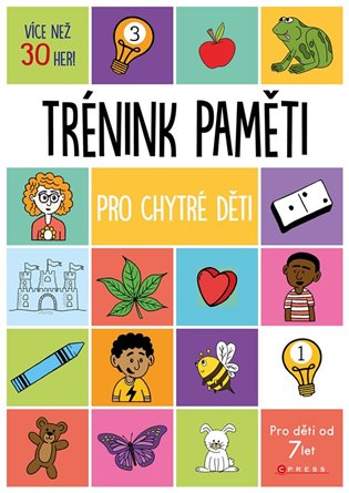 Trénink paměti pro chytré děti - kolektiv