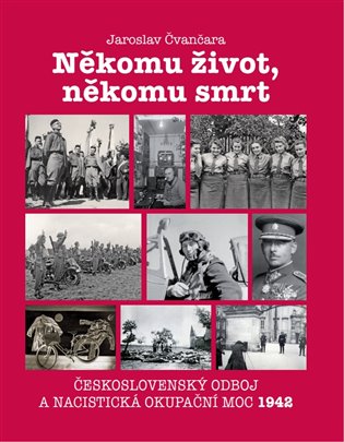 Někomu život, někomu smrt - Jaroslav Čvančara