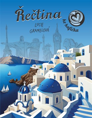 Řečtina ke kafíčku - Lucie Gramelová