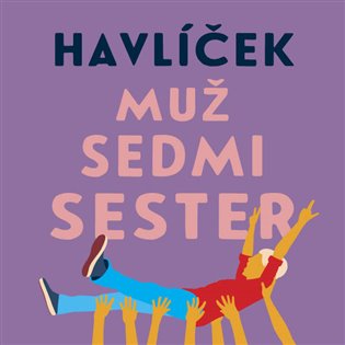 Muž sedmi sester, mp3 - Jaroslav Havlíček