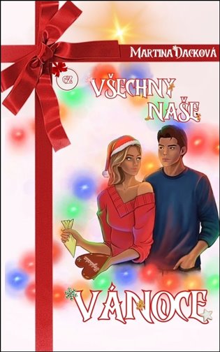 Všechny naše Vánoce - Martina Dacková