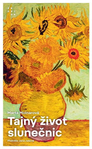 Tajný život slunečnic - Marta Molnarová