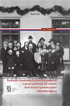 Čechizace brněnských jižních předměstí v první polovině 20. století koupíte na Kosmas.cz