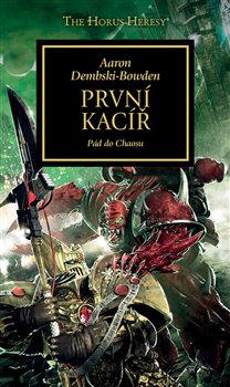 Warhammer 40 000 První kacíř - Pád do Chaosu koupíte na Kosmas.cz