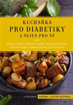 Kniha Kuchařka pro diabetiky a nejen pro ně
