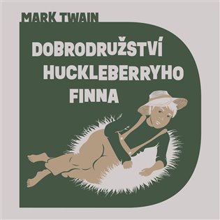 Dobrodružství Huckleberryho Finna, mp3 - Mark Twain