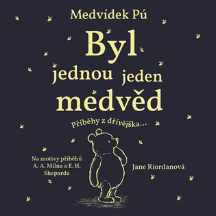 Medvídek Pú: Byl jednou jeden medvěd, mp3 - Jane Riordan