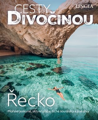 Cesty divočinou - Řecko - kolektiv autorů