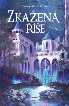 Kniha Zkažená říše