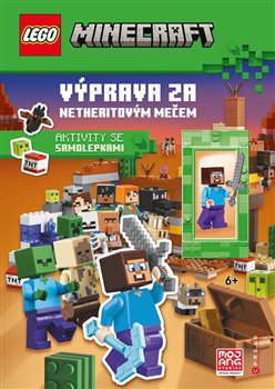 Kniha LEGO® Minecraft®. Výprava za netheritovým mečem