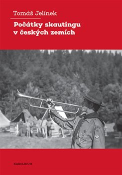 Počátky skautingu v českých zemích koupíte na Kosmas.cz