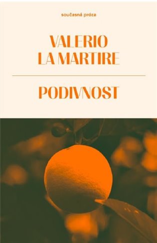 Podivnost - Valerio la Martire