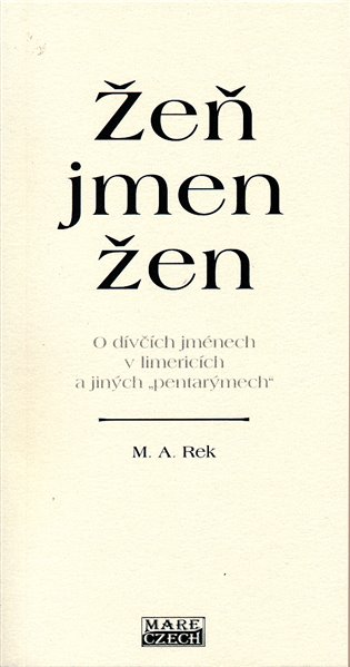 Žeň jmen žen - M. A. Rek
