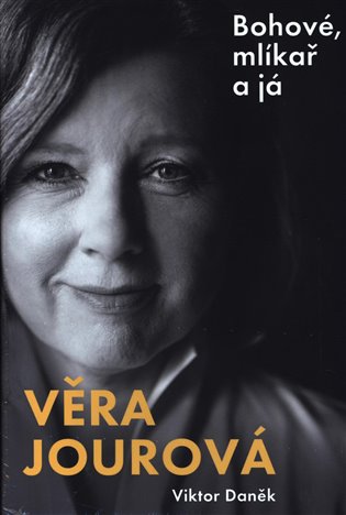 Věra Jourová. Bohové, mlíkař a já - Viktor Daněk