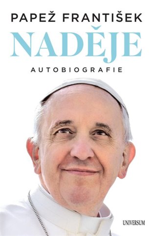 Naděje: autobiografie -  Papež František
