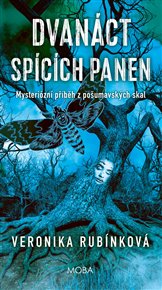 Dvanáct spících panen - Veronika Rubínková