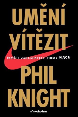 Umění vítězit - Phil Knight