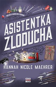 Asistentka Zloducha - Hannah Nicole Maehrer