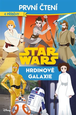 Star Wars - Hrdinové galaxie - První čtení -  kolektiv
