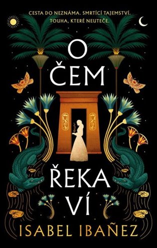 O čem řeka ví - Isabel Ibanez