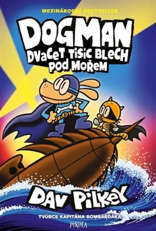 Dogman: Dvacet tisíc blech pod mořem - Dav Pilkey