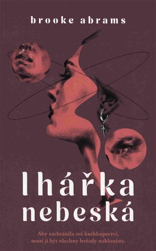 Lhářka nebeská: Aby zachránila své knihkupectví, musí jí být všechny hvězdy nakloněny. - Brooke Abrams