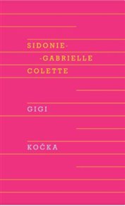 Gigi, Kočka - Sidonie-Gabrielle Colette