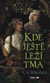 Kde ještě leží tma - A. B. Poranek