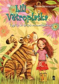 Lili Větroplaška: Tygřice se do lvů nezamilovávají! - Tanya Stewnerová