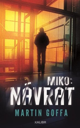 Miko II: Návrat - Martin Goffa