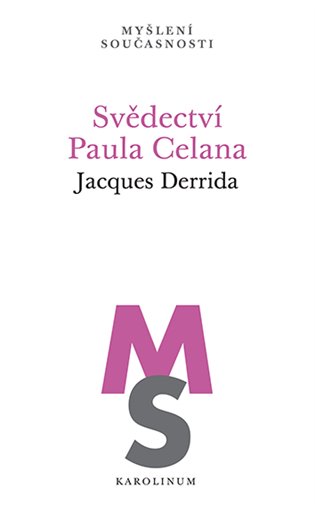 Svědectví Paula Celana - Jacques Derrida