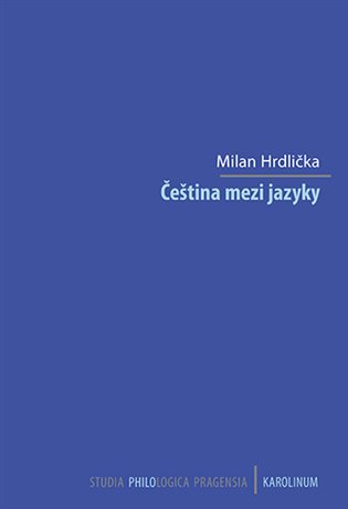 Čeština mezi jazyky - Milan Hrdlička