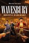 Wavesbury - Hostina darebáků