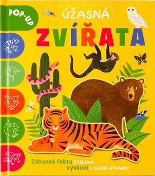 Úžasná zvířata POP-UP - Catherine Ard, Melanie Mikecz