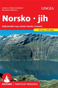 Norsko - Rother: Jotunheimen, Rondane, Dovrefjell - Andrea Kostial, Tobias Kostial, Bernhard Pollmann
