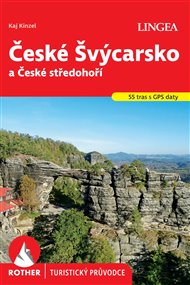 České Švýcarsko - Rother: a České středohoří - Kaj Kinzel