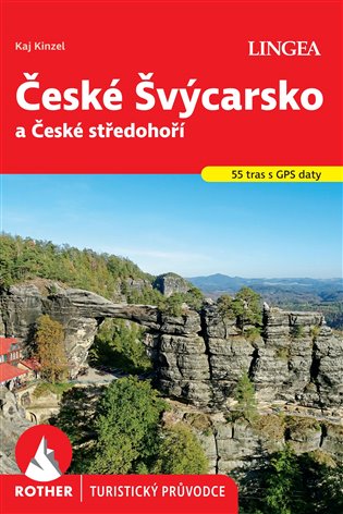 České Švýcarsko - Rother: a České středohoří - Kaj Kinzel