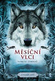 Měsíční vlci: Tajemství stínovlků - Art Charly