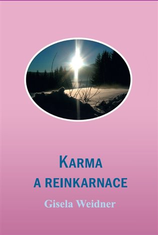 Karma a reinkarnace - Gisela Weidner