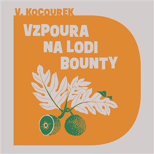 Vzpoura na lodi Bounty, mp3 - Vítězslav Kocourek