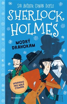 Sherlock Holmes – Modrý drahokam (upraveno pro malé čtenáře) koupíte na Kosmas.cz