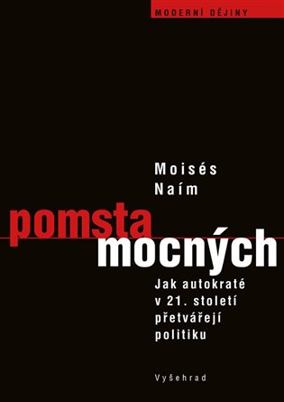 Pomsta mocných - Moisés Naím